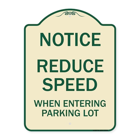 Notice Reduce Speed When Entering Parking Lot Heavy-Gauge Aluminum Architectural Sign